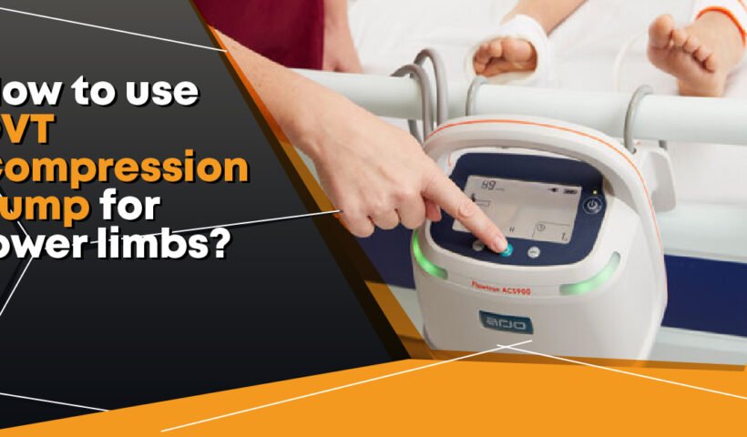 How-to-use-DVT-Compression-Pump-for-Lower-Limbs