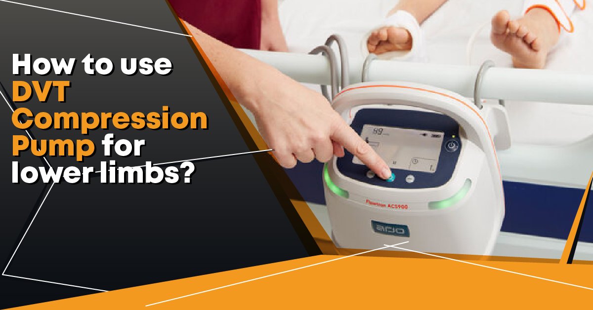 How-to-use-DVT-Compression-Pump-for-Lower-Limbs